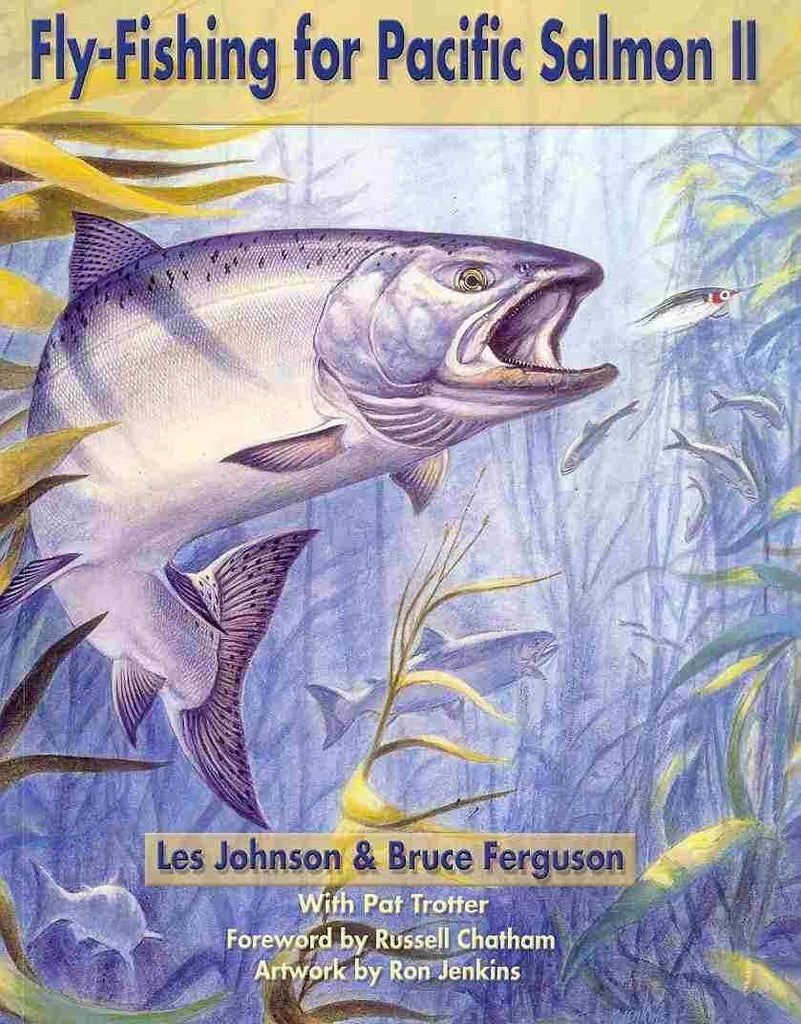 Fly Fishing for Pacific Salmon II [Book]